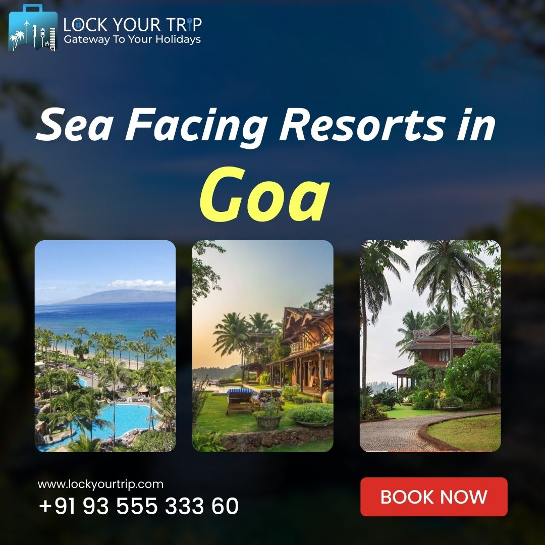 Sea Facing Resorts in Goa