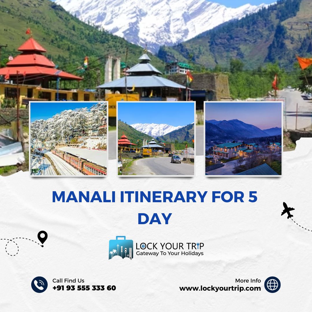 manali itinerary for 5 day